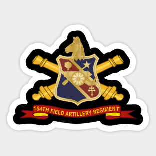 104th Field Artillery Regiment - DUI w Br - Ribbon Sticker